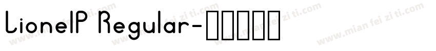 LionelP Regular字体转换
